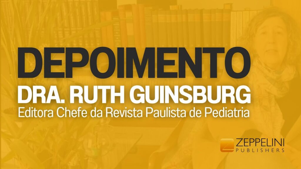 Depoimento — Dra. Ruth Guinsburg